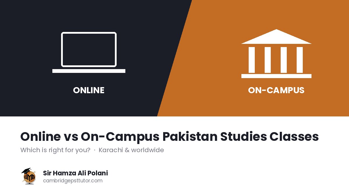 Online vs On-Campus Pakistan Studies Classes in Karachi: Which Is Right for You?